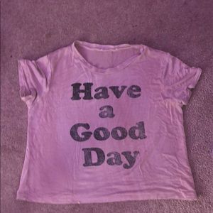 have a good day shirt